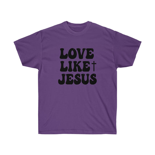 Love Like Jesus Tee