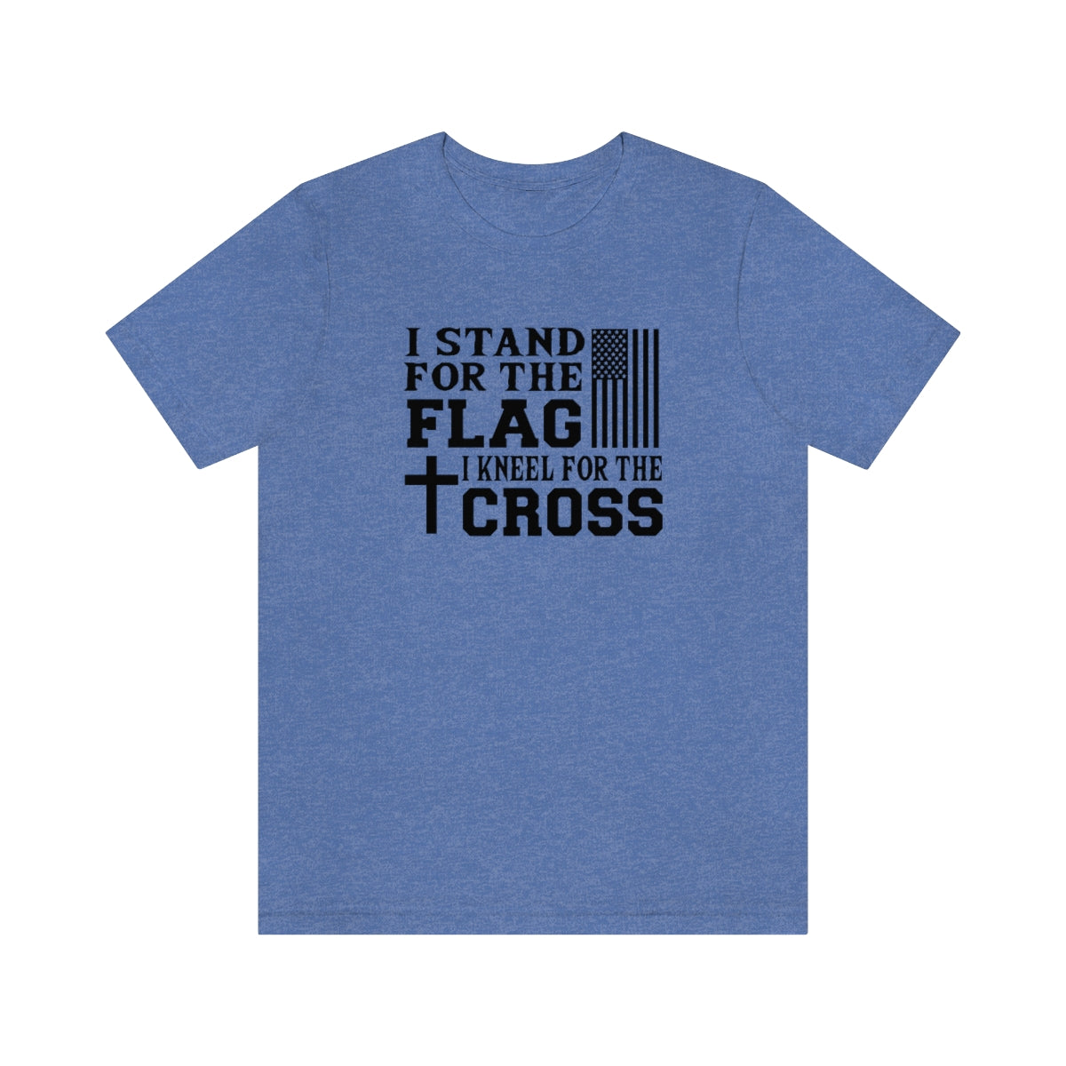 Stand for the Flag Kneel for the Cross Tee