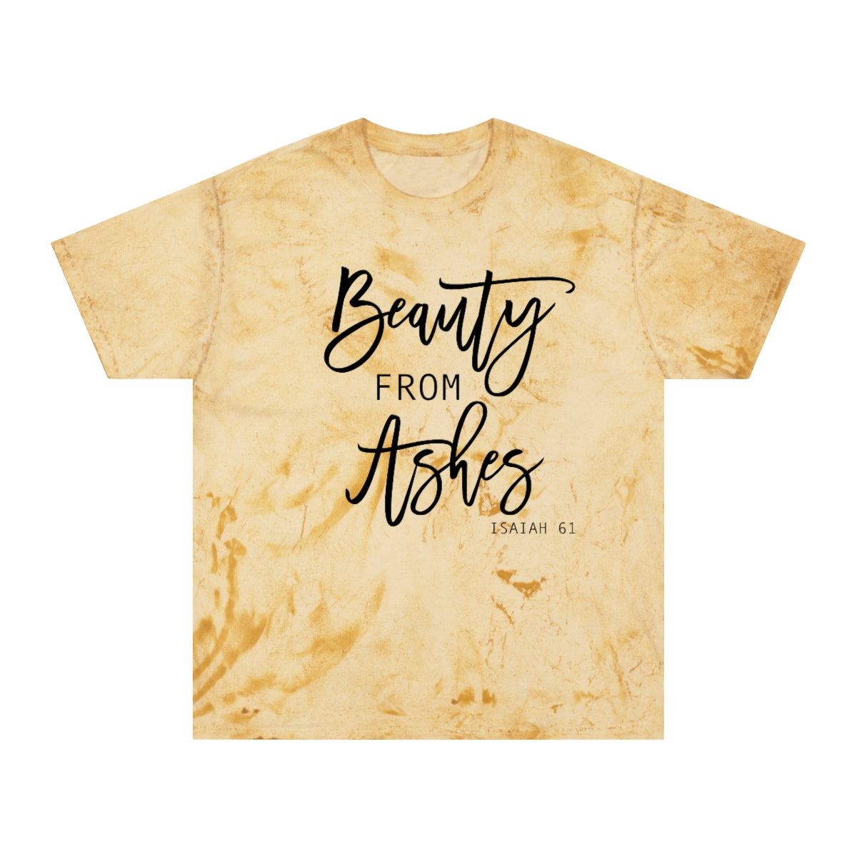 Beauty from Ashes Tee