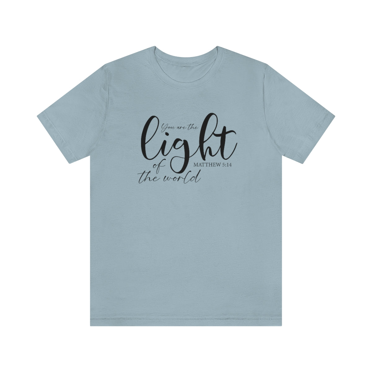 You are the light Tee