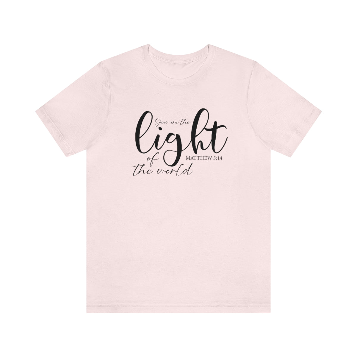 You are the light Tee