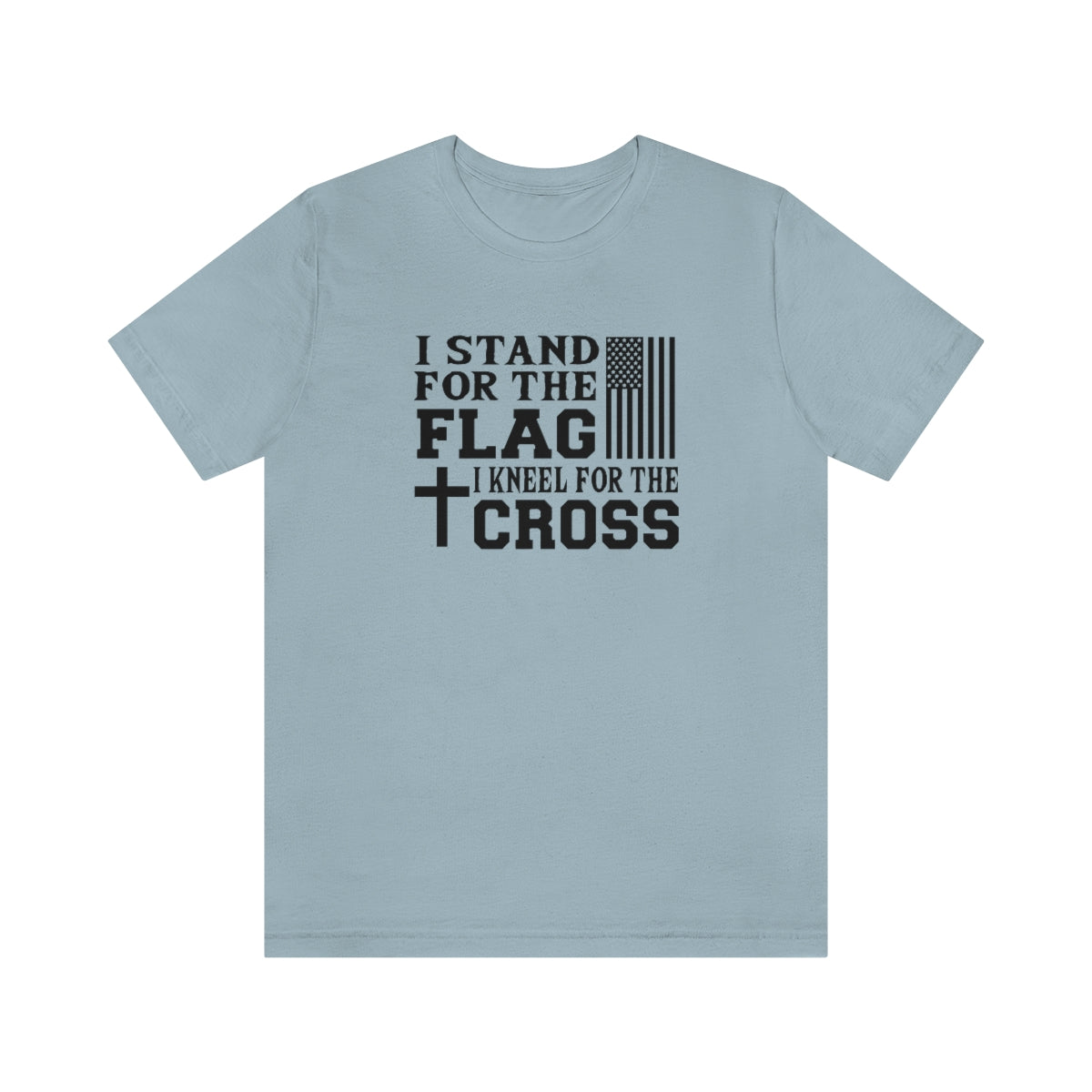 Stand for the Flag Kneel for the Cross Tee