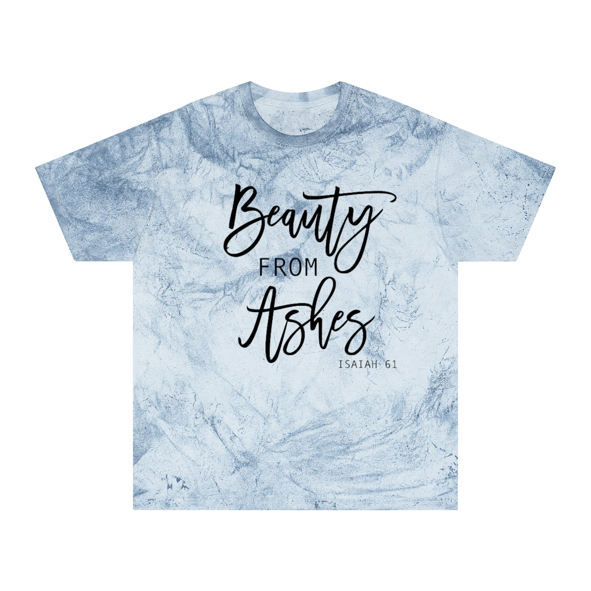 Beauty from Ashes Tee