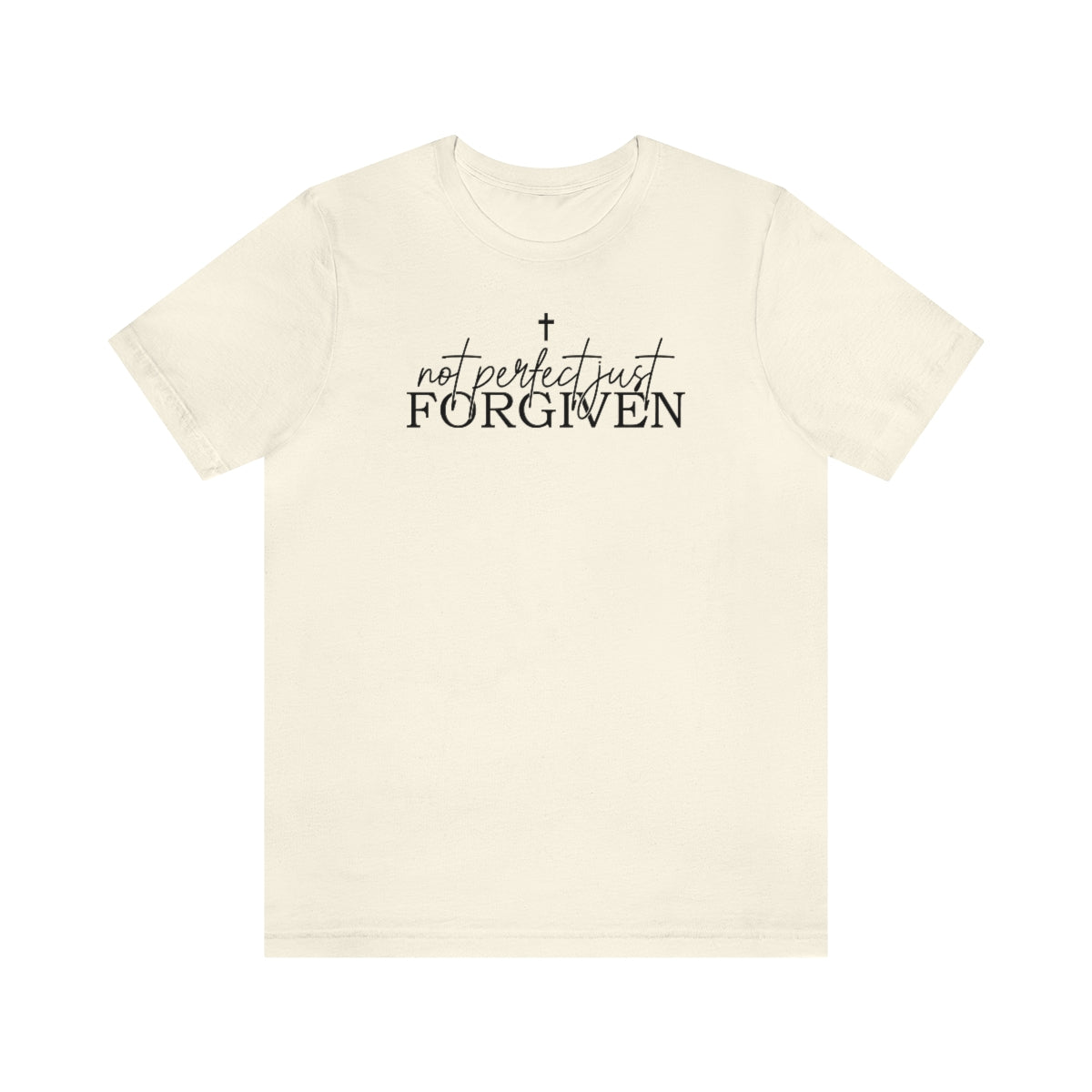 Not Perfect Just Forgiven Tee