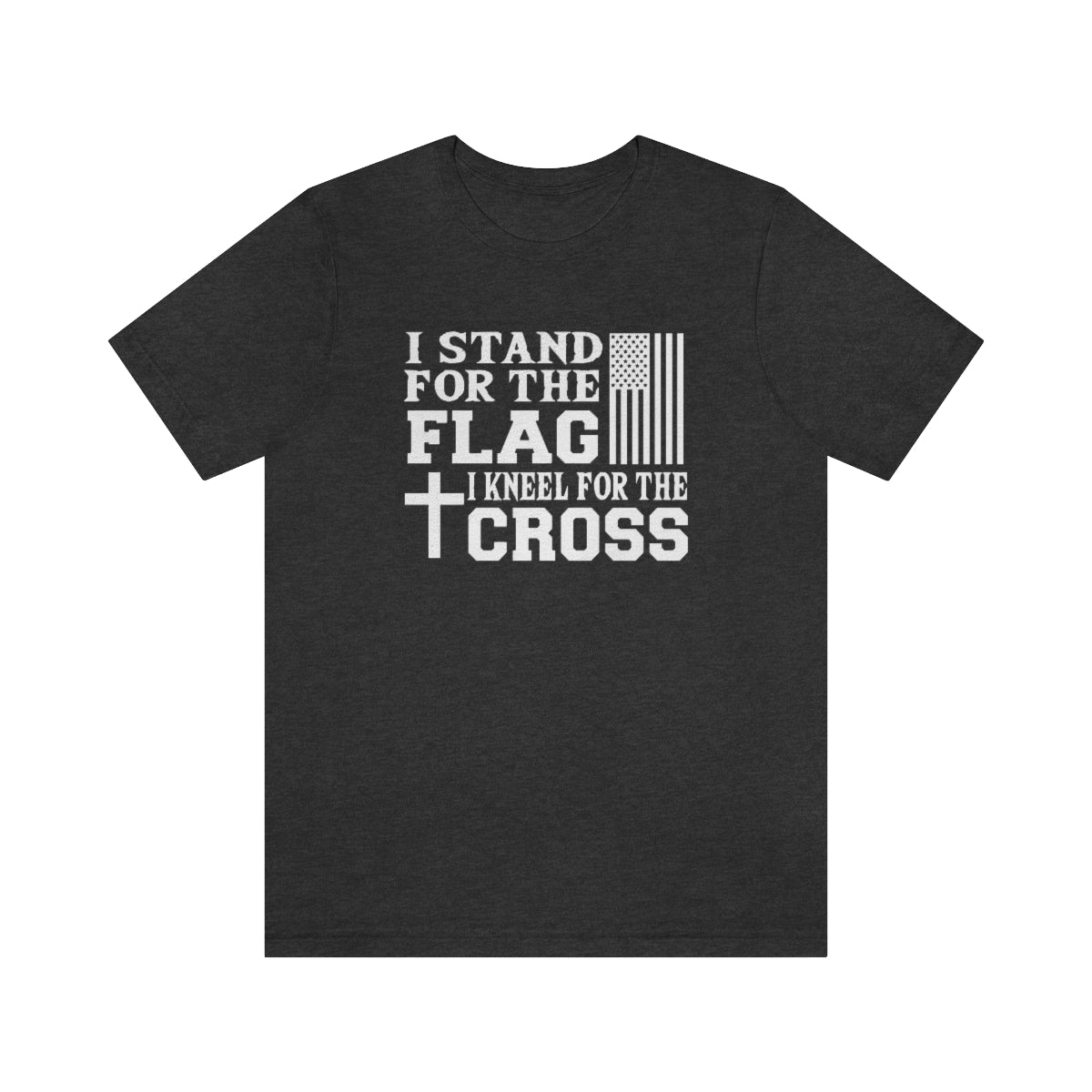 Stand for the Flag, Kneel for the Cross Tee