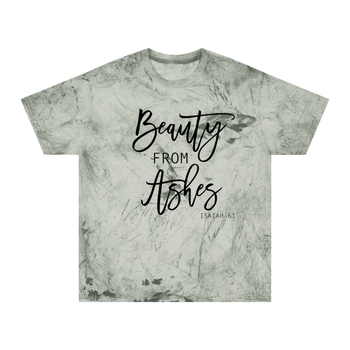 Beauty from Ashes Tee