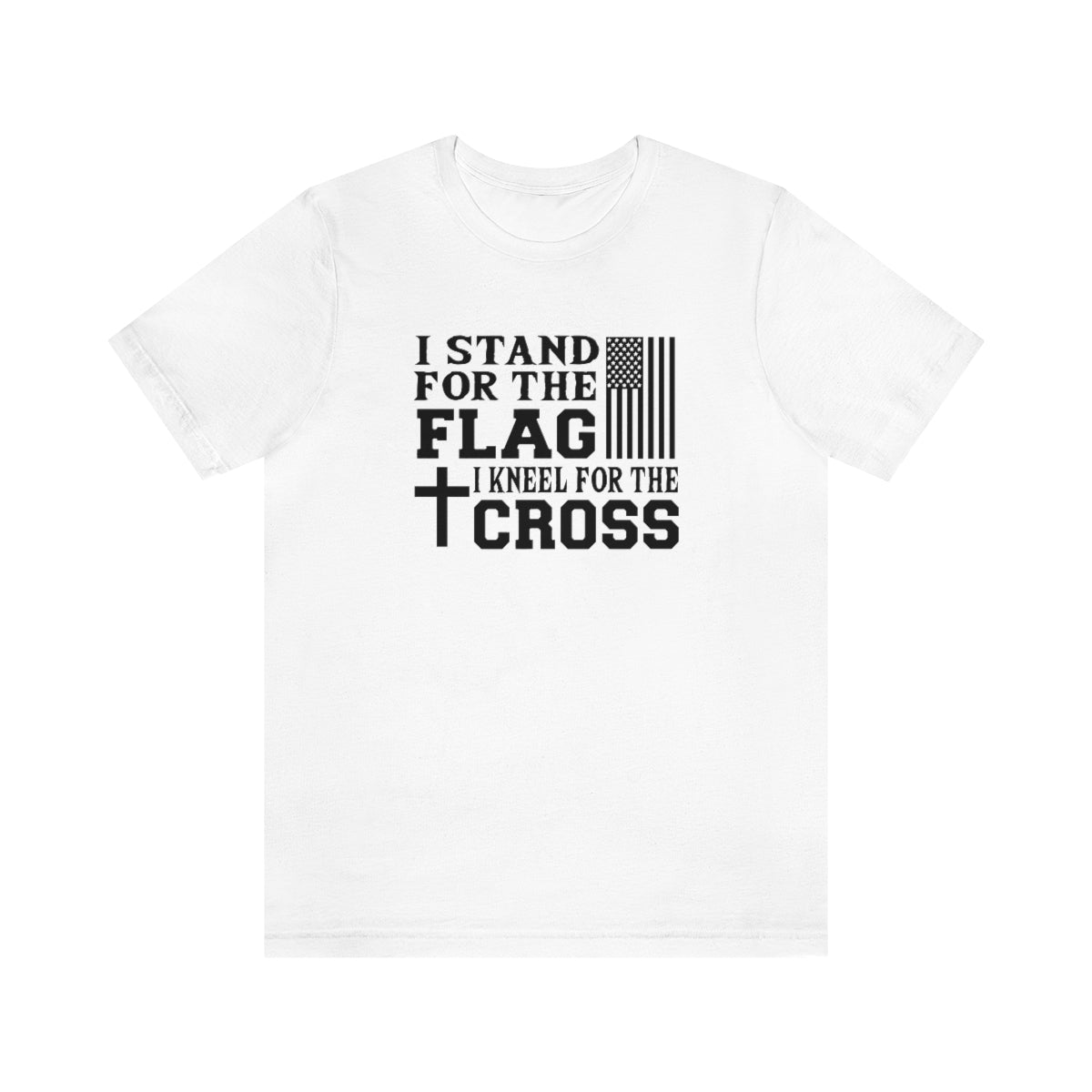 Stand for the Flag Kneel for the Cross Tee