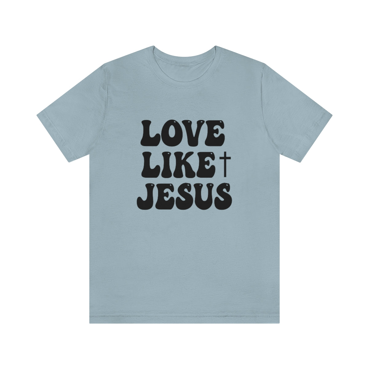 Love Like Jesus Tee